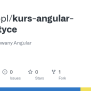 GitHub - Eduwebpl/kurs-angular-w-praktyce: Kurs Zaawansowany Angular