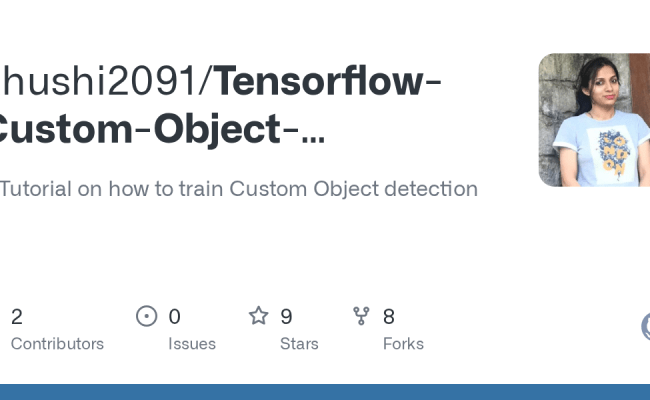 GitHub - Khushi2091/Tensorflow-Custom-Object-Detection-Tutorial: A ...