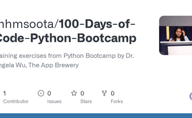 GitHub - Mhmsoota/100-Days-of-Code-Python-Bootcamp: Training Exercises ...