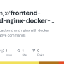 GitHub - Chenjianjx/frontend-backend-nginx-docker-compose-sample: Run Frontend, Backend And ...