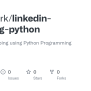 GitHub - Aaaastark/linkedin-scraping-python: LinkedIn Scraping Using Python Programming Language