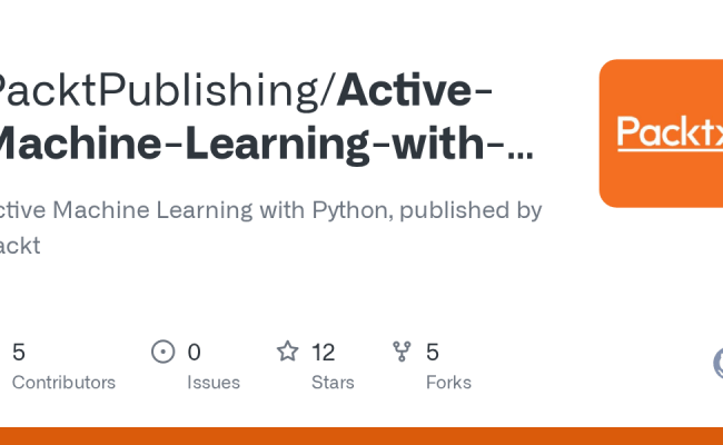 GitHub - PacktPublishing/Active-Machine-Learning-with-Python: 