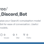 GitHub - YellingTree/OpenAI_Discord_Bot: This Script Will Pipe Your ...