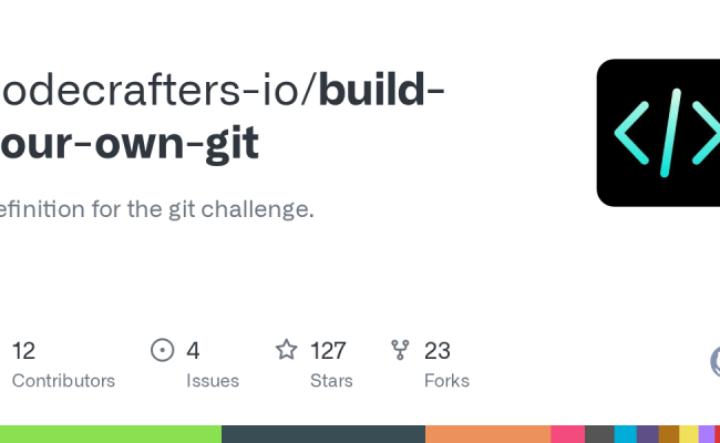 GitHub - Codecrafters-io/build-your-own-git: Definition For The Git Challenge.