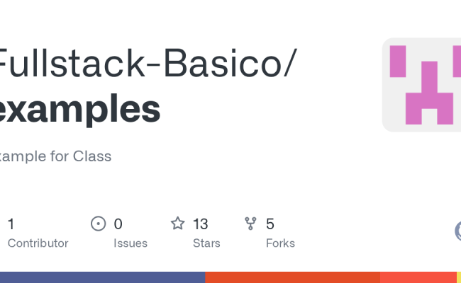 GitHub - Fullstack-Basico/examples: Example For Class
