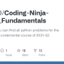 GitHub - Rajdip20/Coding-Ninja-Python_Fundamentals: In This Repo, You ...