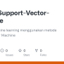 GitHub - Djovie/Support-Vector-Machine: Program Machine Learning ...