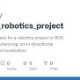 GitHub - Dwrodri/cs3027_robotics_project: Catkin Workspace For A ...