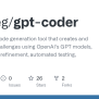 GitHub - Alicheg/gpt-coder: An AI-driven Code Generation Tool That ...