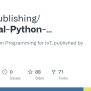 GitHub - PacktPublishing/Practical-Python-Programming-for-IoT ...