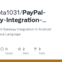 GitHub - Shivgupta1031/PayPal-Gateway-Integration-Android-Java: Paypal Payment Gateway ...