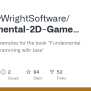 GitHub - TimothyWrightSoftware/Fundamental-2D-Game-Programming-With ...