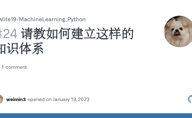 请教如何建立这样的知识体系 · Issue #24 · Lawlite19/MachineLearning_Python · GitHub