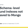 Schema-level Compound Indexes Not Being Saved To Mongo · Issue #3393 ...