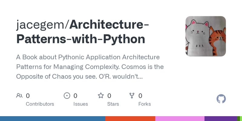 Github Cosmicpython Book A Book About Pythonic Application Architecture Patterns For Managing - 8K Abstract Designs for Desktop