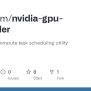 GitHub - Jigangkim/nvidia-gpu-scheduler: NVIDIA GPU Compute Task ...