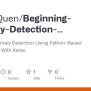 GitHub - CodedQuen/Beginning-Anomaly-Detection-Using-Python-Based-Deep ...