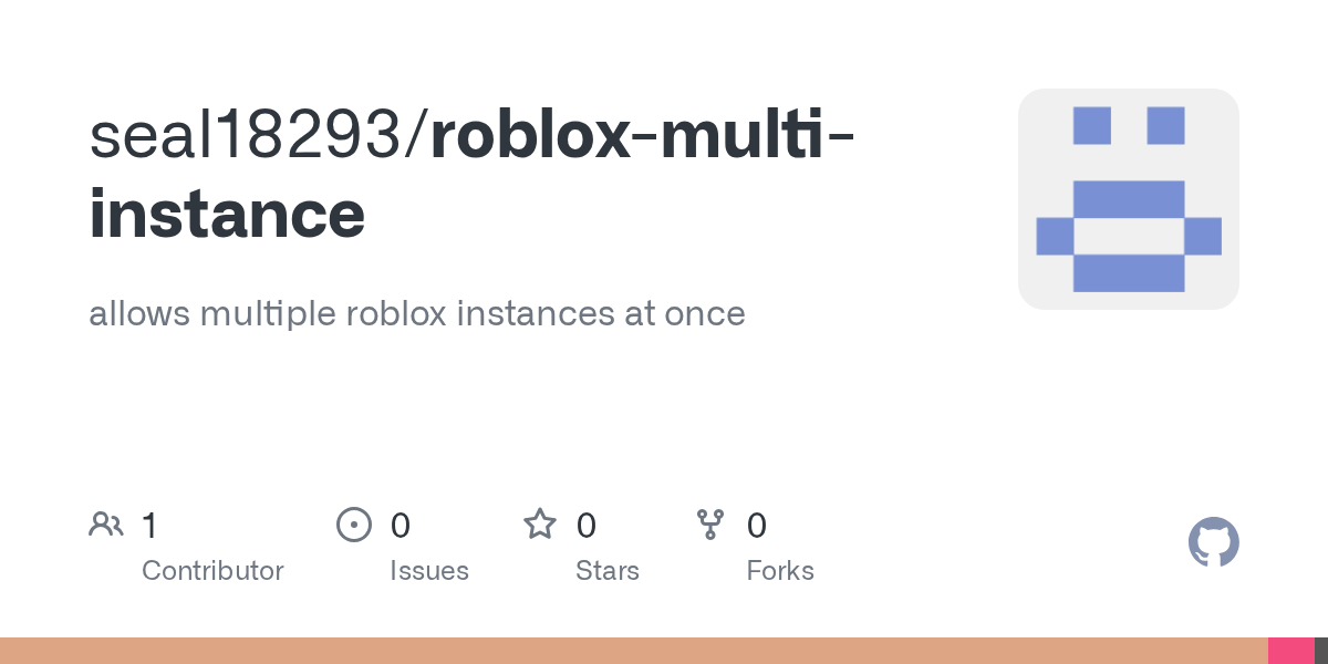 GitHub Seal18293 Roblox Multi Instance Allows Multiple Roblox Roblox Multi Instance