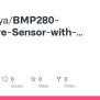GitHub - Nadhinya/BMP280-Pressure-Sensor-with-Arduino
