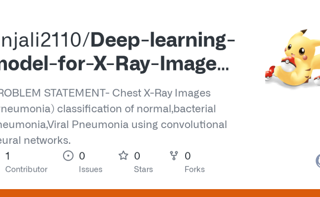 GitHub - Anjali2110/Deep-learning-model-for-X-Ray-Images-classification ...
