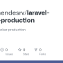 GitHub - Carlosmendesrv/laravel-docker-production: Laravel With Docker ...
