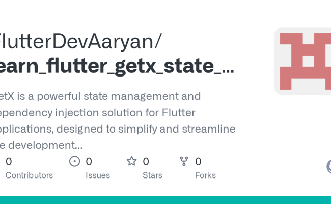 GitHub - FlutterDevAaryan/learn_flutter_getx_state_management: GetX Is ...