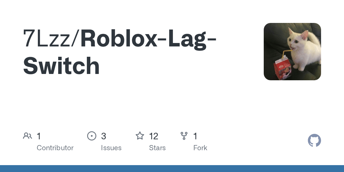 GitHub 7Lzz Roblox Lag Switch Roblox Lag Switch