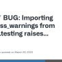 BUG: Importing Suppress_warnings From Numpy.testing Raises _no_nep50 ...