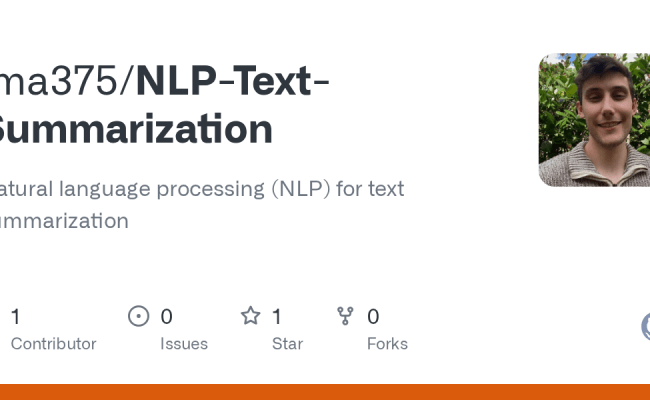 GitHub - Jma375/NLP-Text-Summarization: Natural Language Processing ...