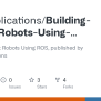 GitHub - Bpbpublications/Building-Smart-Robots-Using-ROS: Building Smart Robots Using ROS ...