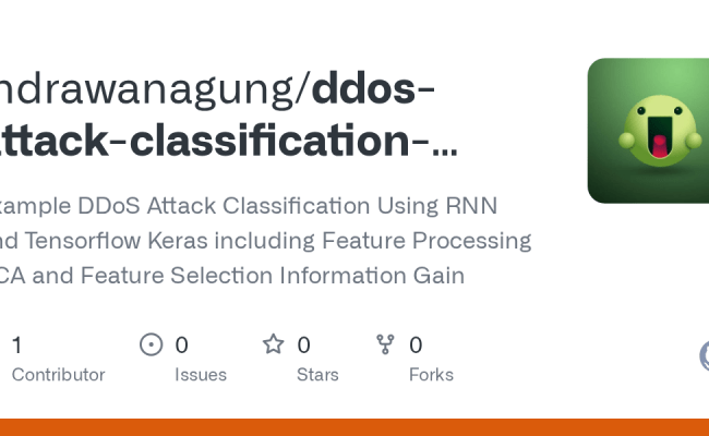 GitHub - Indrawanagung/DDoS-Attack-Classification-Using-Deep-Learning