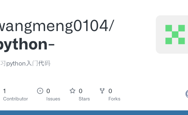 GitHub - Wangmeng0104/python-: 练习python入门代码