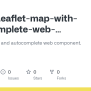 GitHub - J-oshi/Leaflet-map-with-autocomplete-web-component: A Custom ...