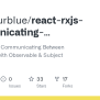 GitHub - Cornflourblue/react-rxjs-communicating-between-components ...