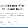 GitHub - Aryxnkxushik/Secure-File-Storage-on-Cloud-Using-Hybrid ...