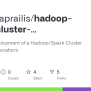 GitHub - Kostistsaprailis/hadoop-spark-cluster-deployment: Automated ...