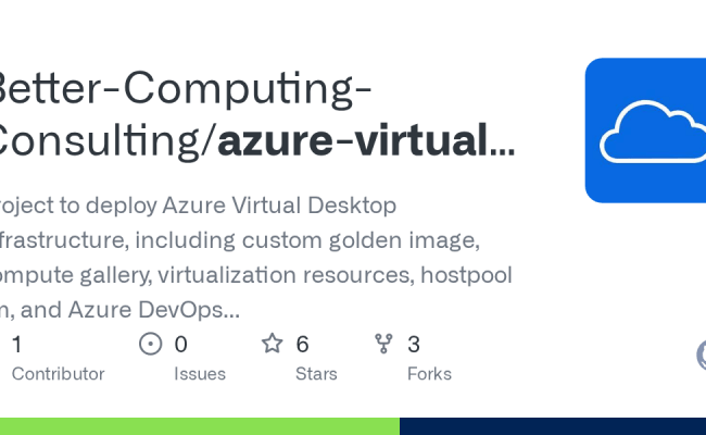 GitHub - Better-Computing-Consulting/azure-virtual-desktop-infrastructure-deployment: Project To ...