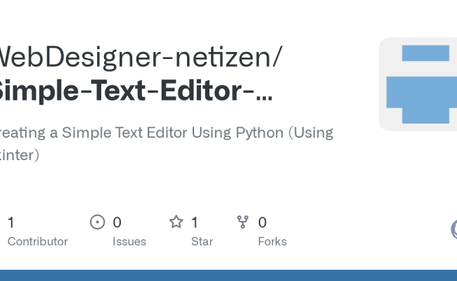 GitHub - WebDesigner-netizen/Simple-Text-Editor-Using-Python: Creating ...