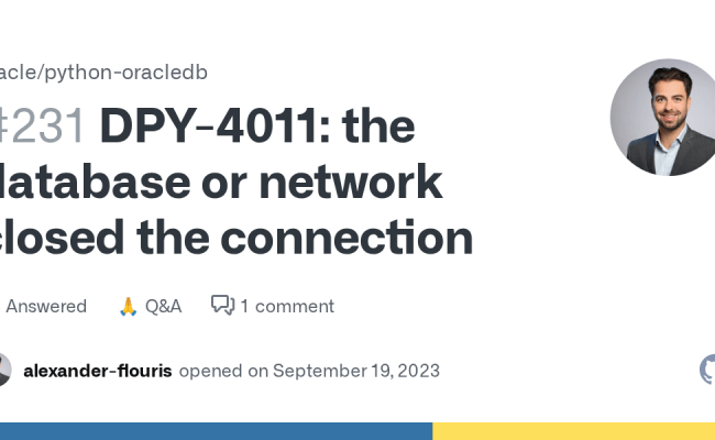 DPY-4011: The Database Or Network Closed The Connection · Oracle Python ...