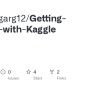 GitHub - Raghavgarg12/Getting-started-with-Kaggle