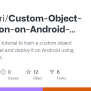 GitHub - NSTiwari/Custom-Object-Detection-on-Android-using-TF-Lite: An ...