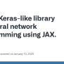 Keras-like Library For Neural Network Programming Using JAX. · Issue ...
