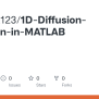 GitHub - Saching123/1D-Diffusion-equation-in-MATLAB