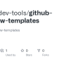 GitHub - Magic-dev-tools/github-workflow-templates: Github-workflow ...