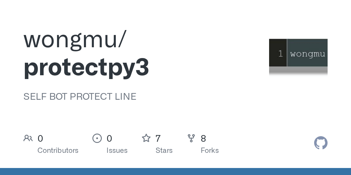 GitHub - wongmu/protectpy3: SELF BOT PROTECT LINE
