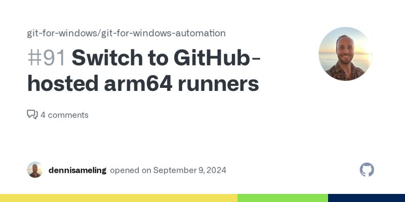 Switch To Github Hosted Arm64 Runners Issue 91 Git For Windows Git - Ultra HD Mountain Designs for Desktop