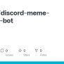 Discord-meme-storage-bot/discord-meme-storage-bot At Master · 0xch4z ...