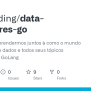 GitHub - HunCoding/data-structures-go: Projeto Para Aprendermos Juntos à Como O Mundo De ...