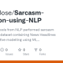 GitHub - RasikaBose/Sarcasm-detection-using-NLP: Using Various Tools ...