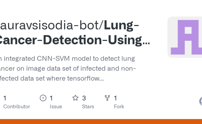 GitHub - Gauravsisodia-bot/Lung-Cancer-Detection-Using-CNN-SVM: An ...